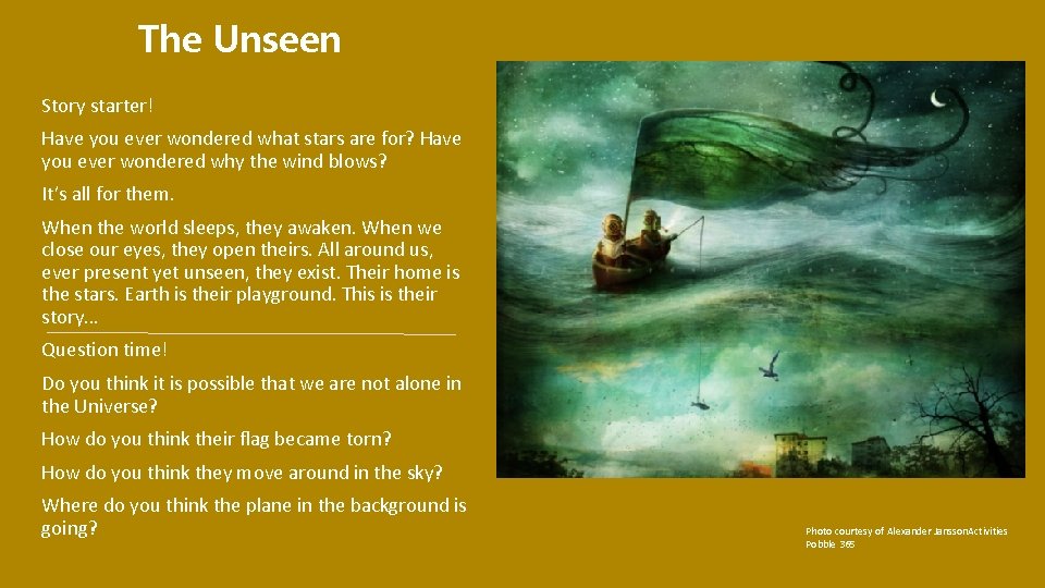 The Unseen Story starter! Have you ever wondered what stars are for? Have you