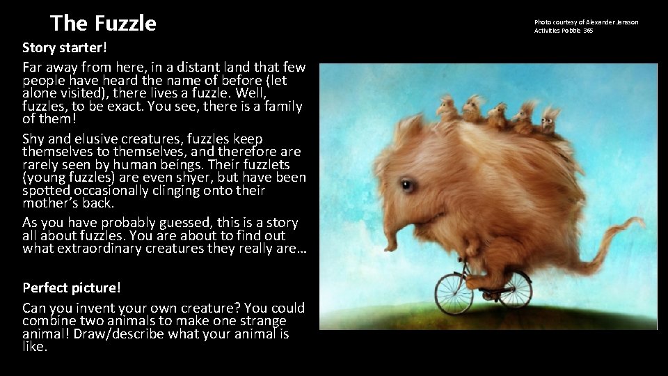 The Fuzzle Story starter! Far away from here, in a distant land that few