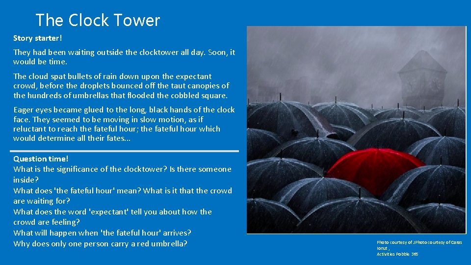 The Clock Tower Story starter! They had been waiting outside the clocktower all day.
