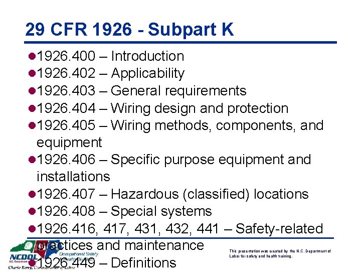 29 CFR 1926 - Subpart K l 1926. 400 l 1926. 402 l 1926.