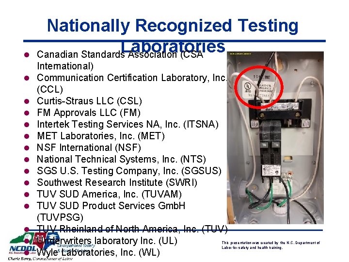l l l l Nationally Recognized Testing Laboratories Canadian Standards Association (CSA International) Communication