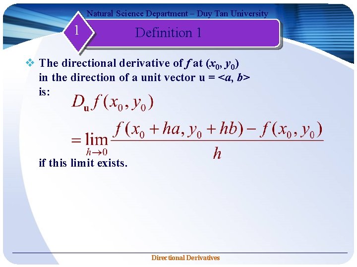 Natural Science Department – Duy Tan University 1 Definition 1 v The directional derivative