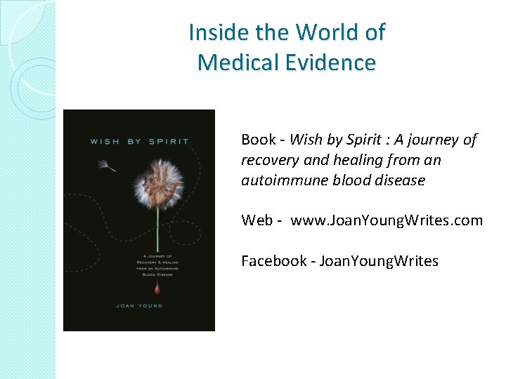 Inside the World of Medical Evidence Book - Wish by Spirit : A journey