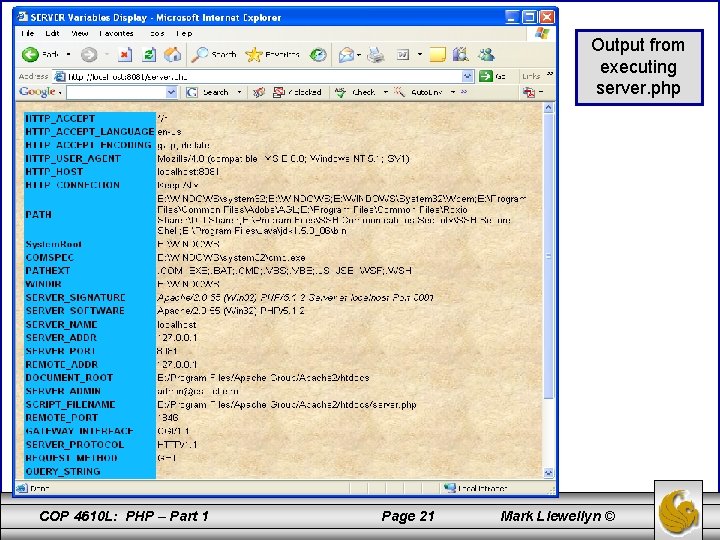 Output from executing server. php COP 4610 L: PHP – Part 1 Page 21