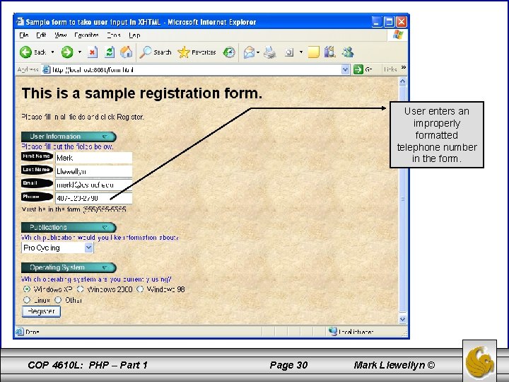 User enters an improperly formatted telephone number in the form. COP 4610 L: PHP