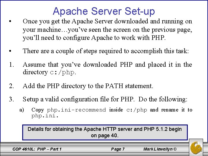 Apache Server Set-up • Once you get the Apache Server downloaded and running on