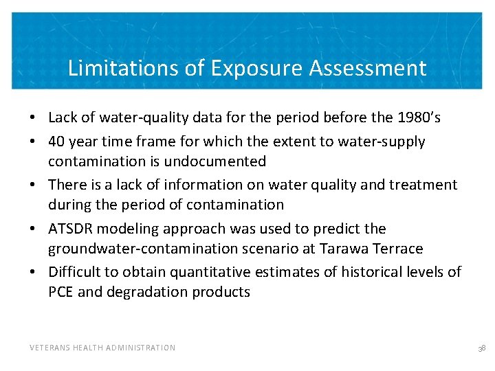 Limitations of Exposure Assessment • Lack of water-quality data for the period before the Limitations of Exposure Assessment • Lack of water-quality data for the period before the