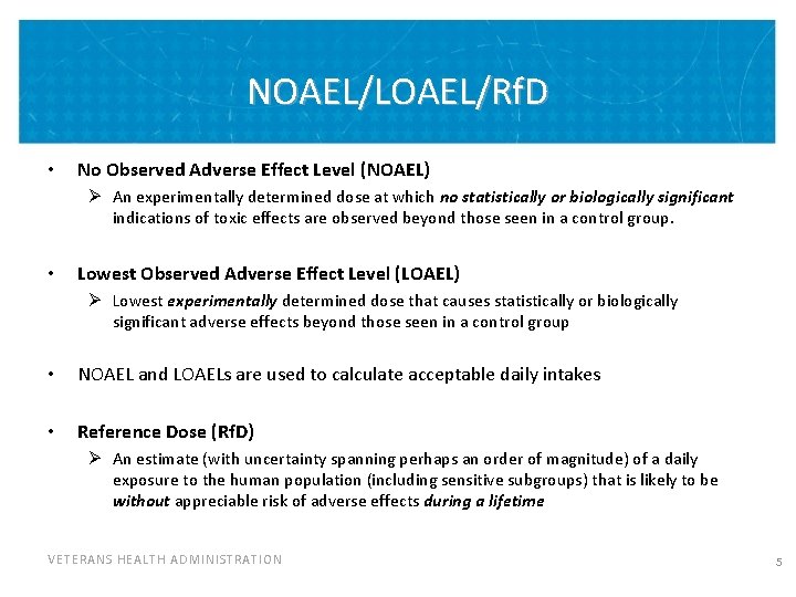 NOAEL/LOAEL/Rf. D • No Observed Adverse Effect Level (NOAEL) Ø An experimentally determined dose NOAEL/LOAEL/Rf. D • No Observed Adverse Effect Level (NOAEL) Ø An experimentally determined dose