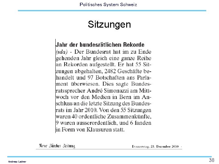 Politisches System Schweiz Sitzungen Andreas Ladner 38 