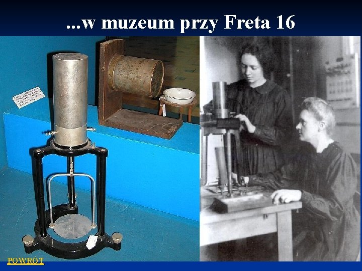 . . . w muzeum przy Freta 16 POWRÓT 