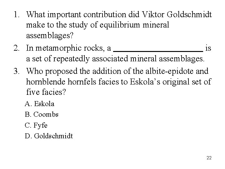 1. What important contribution did Viktor Goldschmidt make to the study of equilibrium mineral