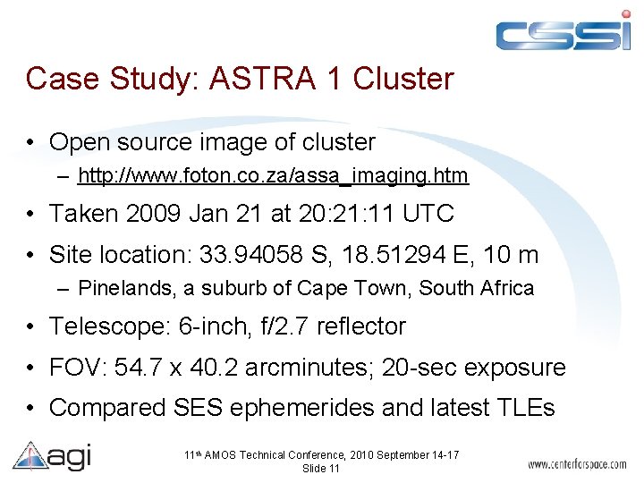 Case Study: ASTRA 1 Cluster • Open source image of cluster – http: //www.