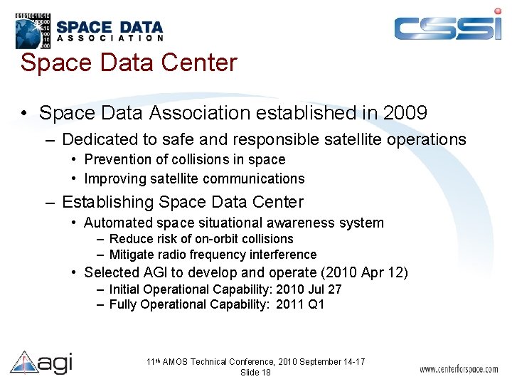 Space Data Center • Space Data Association established in 2009 – Dedicated to safe