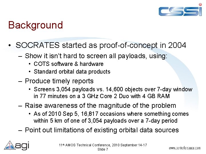 Background • SOCRATES started as proof-of-concept in 2004 – Show it isn’t hard to