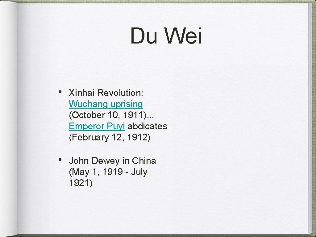 Du Wei • Xinhai Revolution: Wuchang uprising (October 10, 1911). . . Emperor Puyi