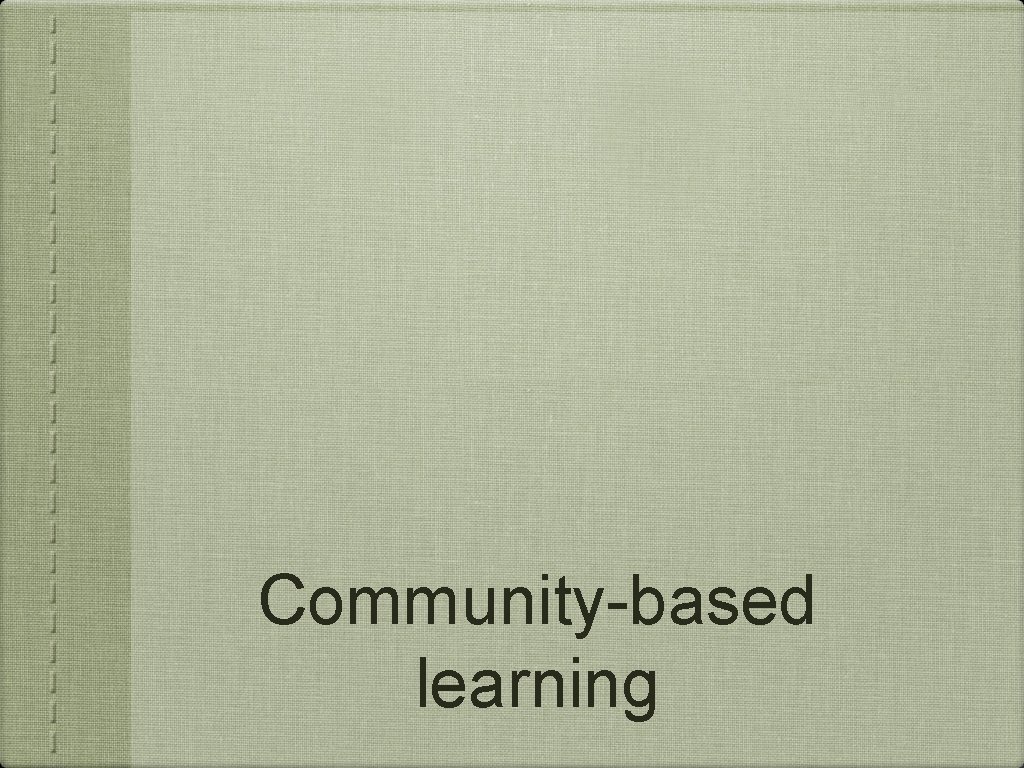 Community-based learning 
