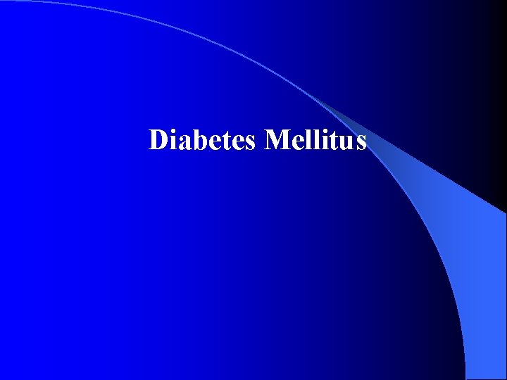 Diabetes Mellitus 