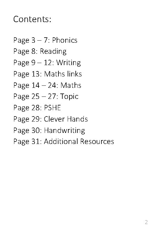 Contents: Page 3 – 7: Phonics Page 8: Reading Page 9 – 12: Writing Contents: Page 3 – 7: Phonics Page 8: Reading Page 9 – 12: Writing