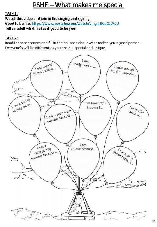 PSHE – What makes me special TASK 1: Watch this video and join in PSHE – What makes me special TASK 1: Watch this video and join in