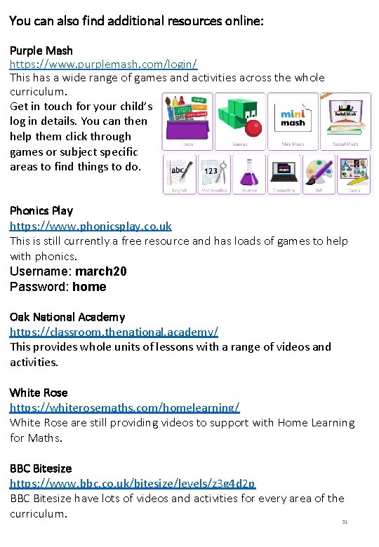 You can also find additional resources online: Purple Mash https: //www. purplemash. com/login/ This You can also find additional resources online: Purple Mash https: //www. purplemash. com/login/ This