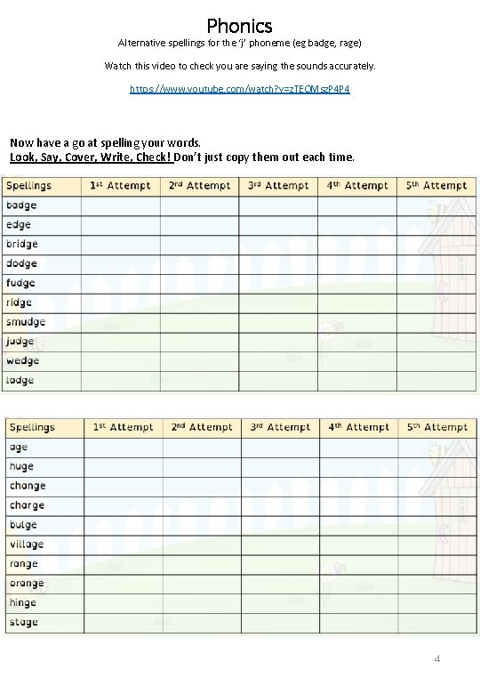 Phonics Alternative spellings for the ‘j’ phoneme (eg badge, rage) Watch this video to Phonics Alternative spellings for the ‘j’ phoneme (eg badge, rage) Watch this video to