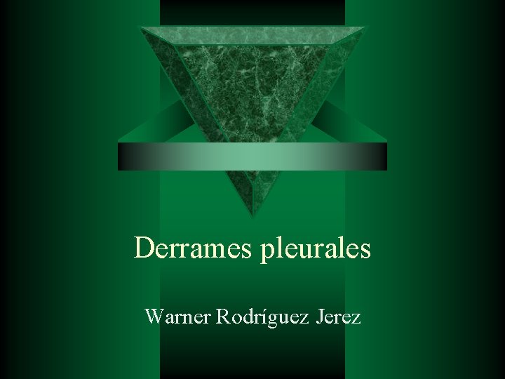 Derrames pleurales Warner Rodríguez Jerez 