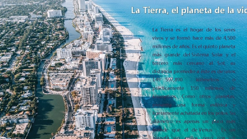 La Tierra, el planeta de la vid La Tierra es el hogar de los