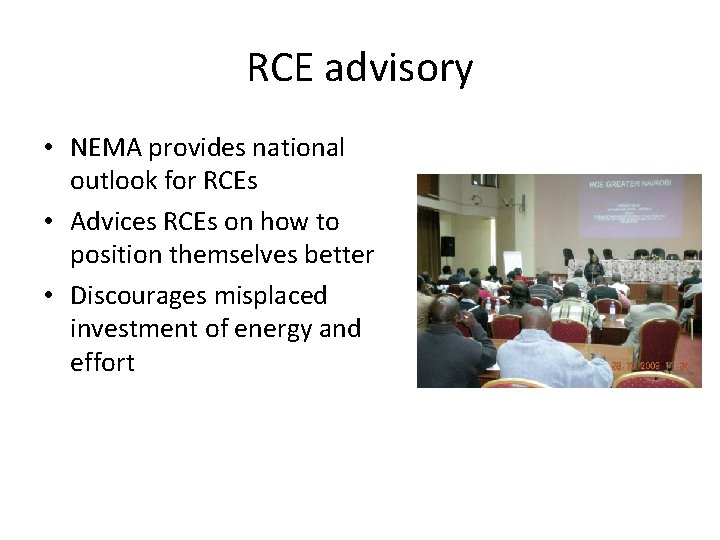 RCE advisory • NEMA provides national outlook for RCEs • Advices RCEs on how