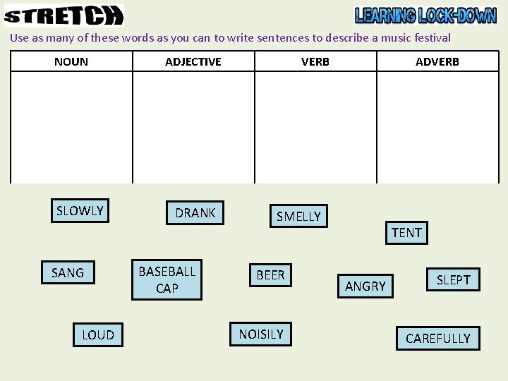 Use as many of these words as you can to write sentences to describe