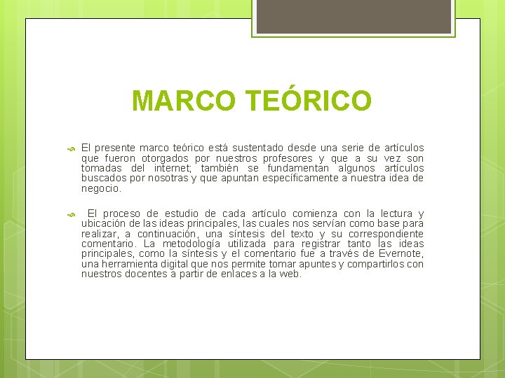 MARCO TEÓRICO El presente marco teórico está sustentado desde una serie de artículos que MARCO TEÓRICO El presente marco teórico está sustentado desde una serie de artículos que