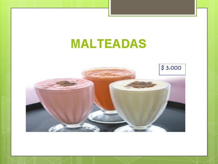MALTEADAS MALTEADAS