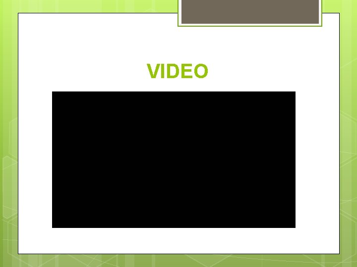 VIDEO VIDEO