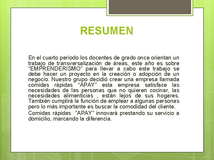 RESUMEN En el cuarto periodo los docentes de grado once orientan un trabajo de RESUMEN En el cuarto periodo los docentes de grado once orientan un trabajo de