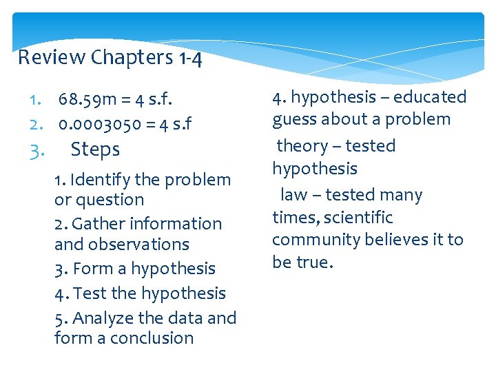 Review Chapters 1 -4 1. 68. 59 m = 4 s. f. 2. 0.