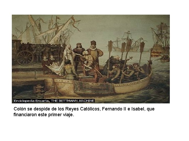 Colón se despide de los Reyes Católicos, Fernando II e Isabel, que financiaron este