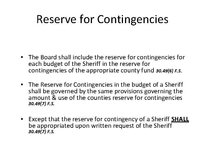 Reserve for Contingencies • The Board shall include the reserve for contingencies for each