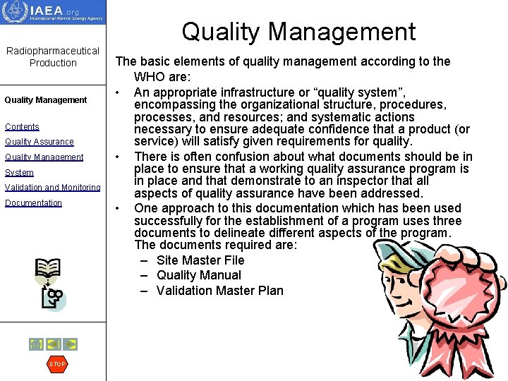 Quality Management Radiopharmaceutical Production Quality Management Contents Quality Assurance Quality Management System Validation and