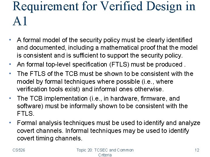 Requirement for Verified Design in A 1 • A formal model of the security