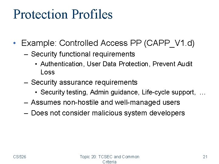 Protection Profiles • Example: Controlled Access PP (CAPP_V 1. d) – Security functional requirements