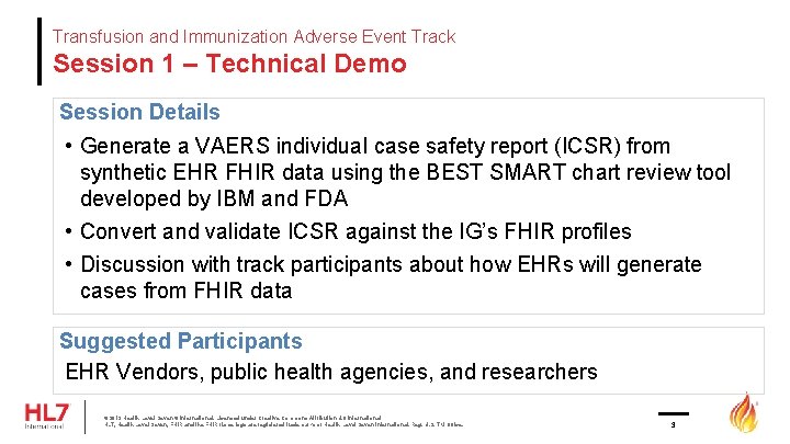 Transfusion and Immunization Adverse Event Track Session 1 – Technical Demo Session Details •