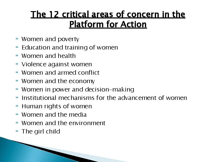 The 12 critical areas of concern in the Platform for Action Women and poverty