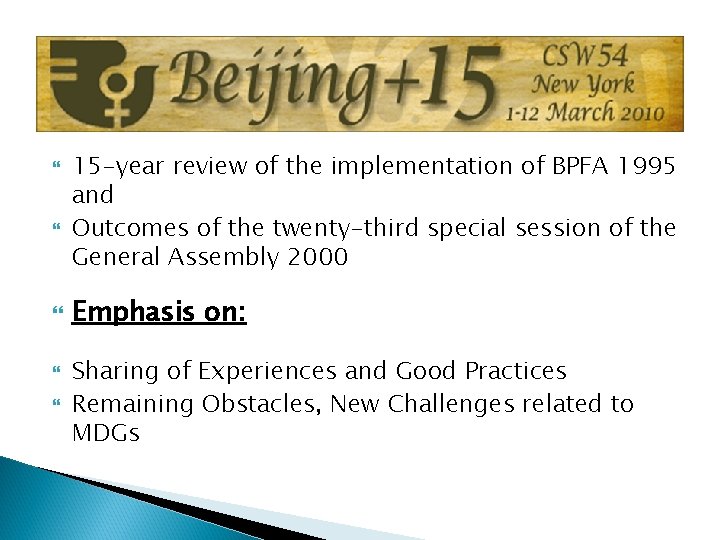  15 -year review of the implementation of BPFA 1995 and Outcomes of the