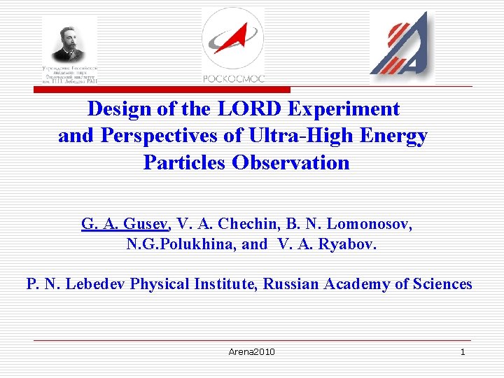 Design of the LORD Experiment and Perspectives of Ultra-High Energy Particles Observation G. A.