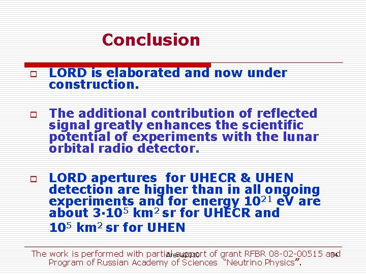 Conclusion o o o LORD is elaborated and now under construction. The additional contribution