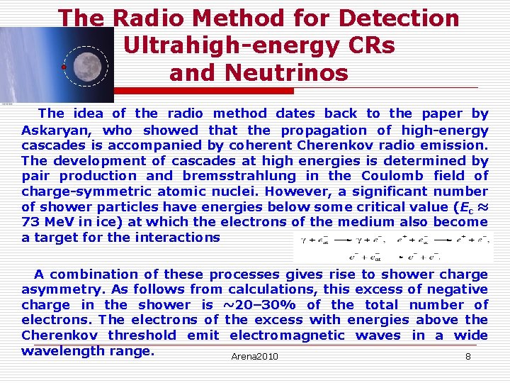 The Radio Method for Detection Ultrahigh-energy CRs and Neutrinos The idea of the radio