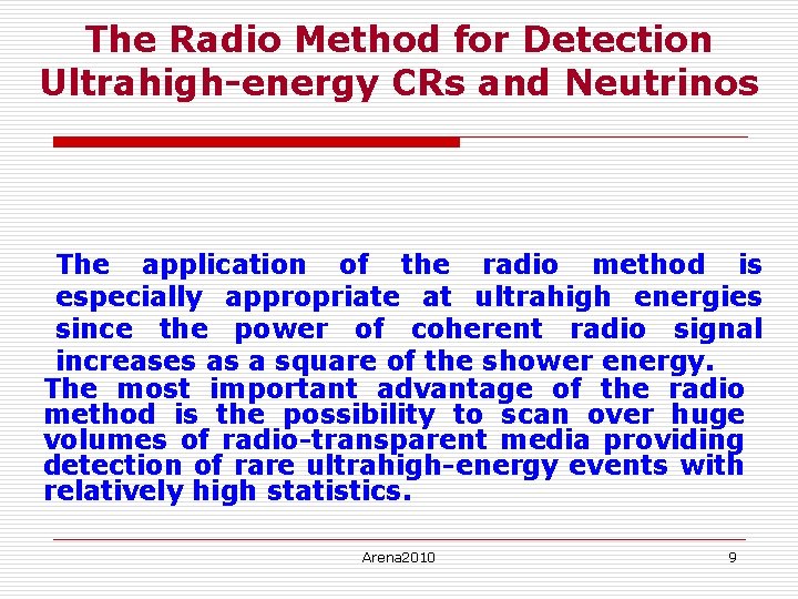 The Radio Method for Detection Ultrahigh-energy CRs and Neutrinos The application of the radio