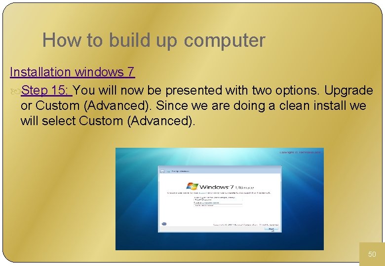 How to build up computer Installation windows 7 Step 15: You will now be