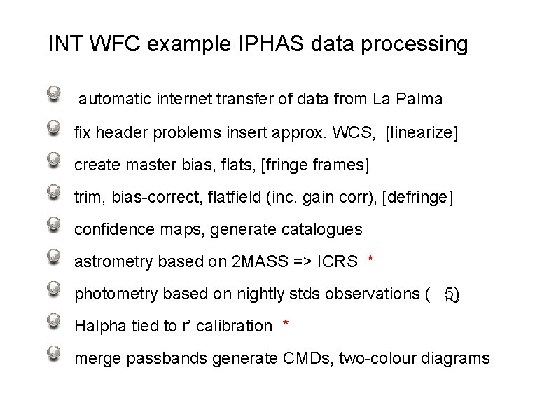 INT WFC example IPHAS data processing automatic internet transfer of data from La Palma