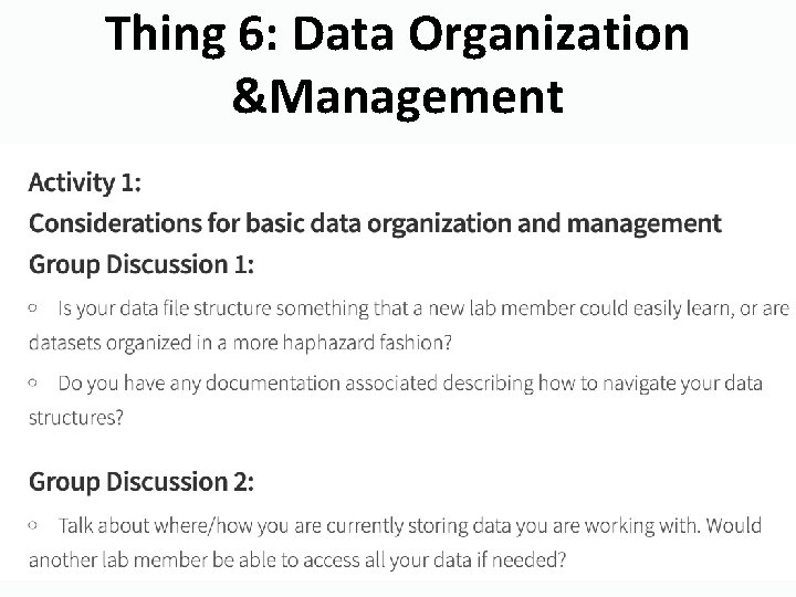 Thing 6: Data Organization &Management 