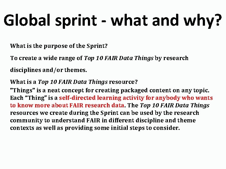 Global sprint - what and why? What is the purpose of the Sprint? To